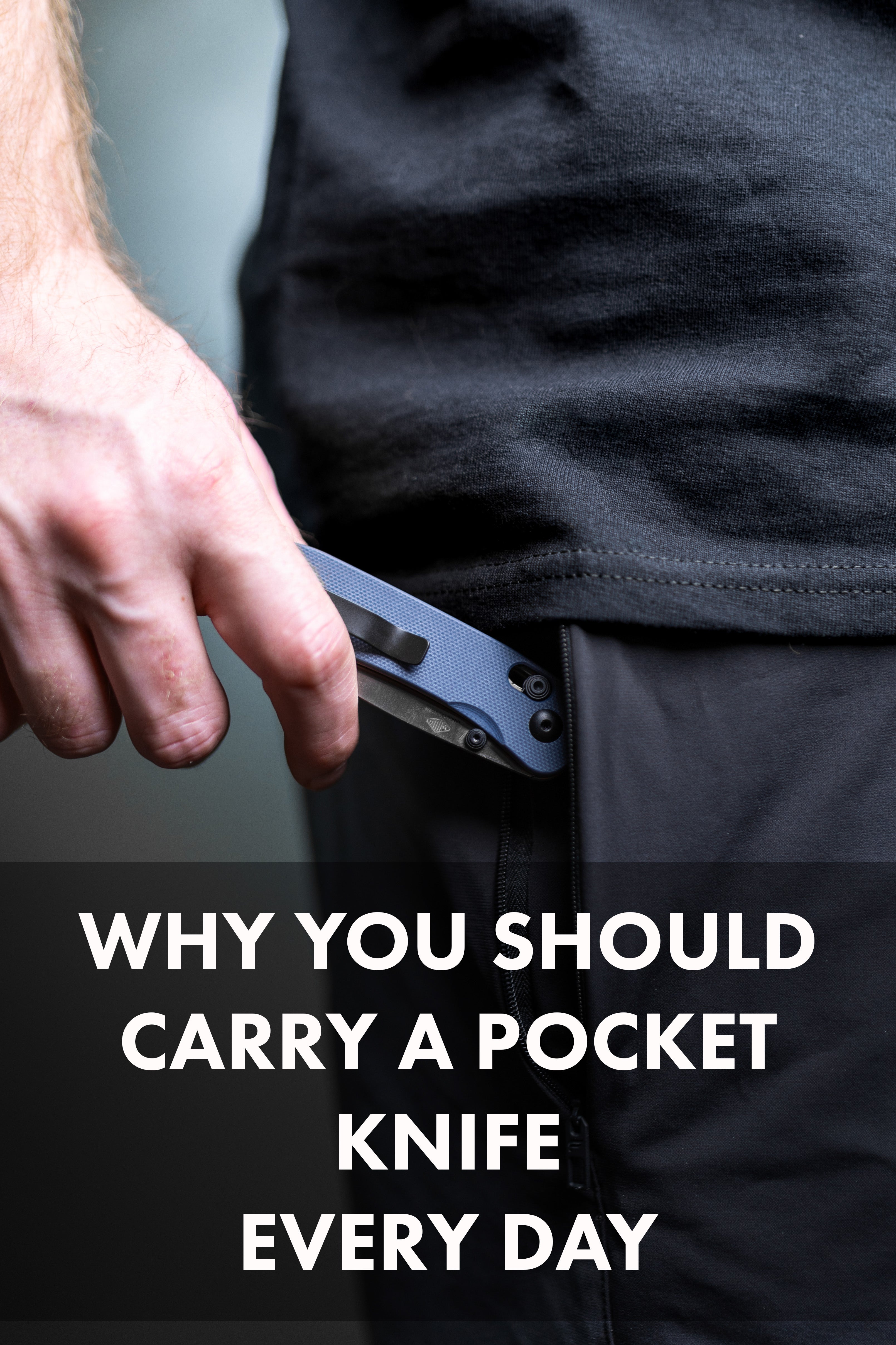 Why You Should Carry A Pocket Knife Every Single Day